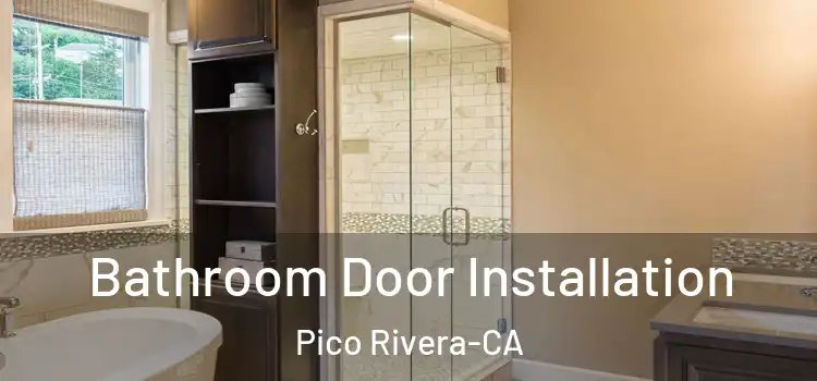 Bathroom Door Installation Pico Rivera-CA