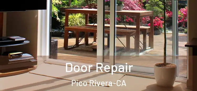  Door Repair Pico Rivera-CA