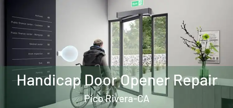  Handicap Door Opener Repair Pico Rivera-CA