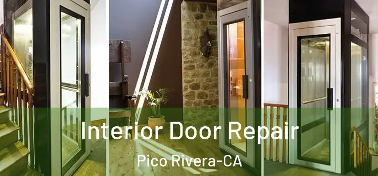  Interior Door Repair Pico Rivera-CA