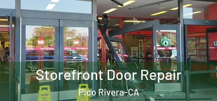 Storefront Door Repair Pico Rivera-CA